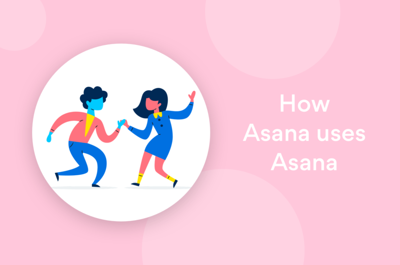 How Asana uses Asana